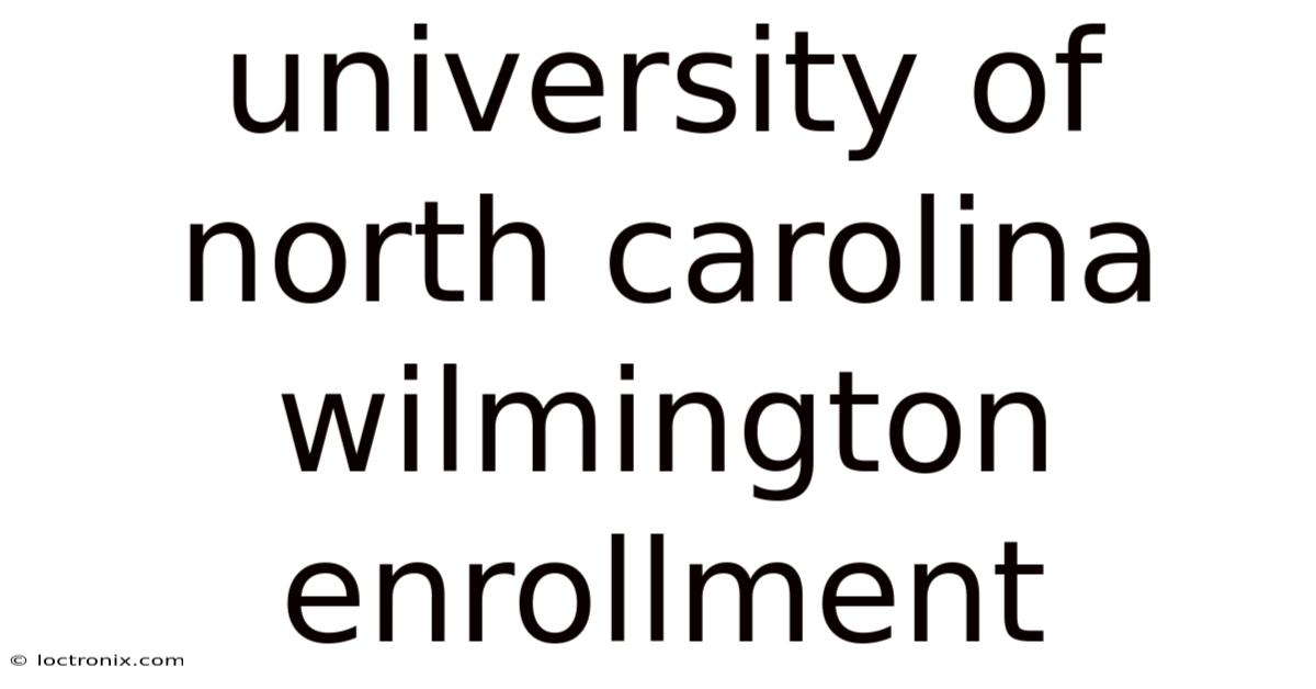 University Of North Carolina Wilmington Enrollment