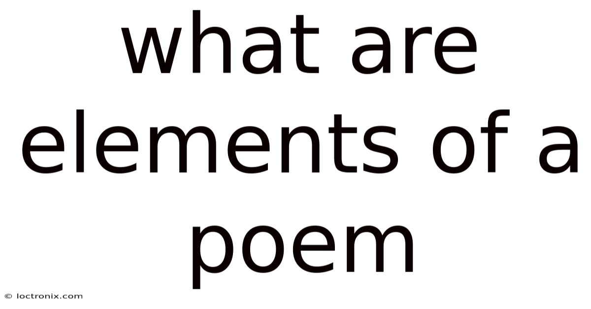 What Are Elements Of A Poem