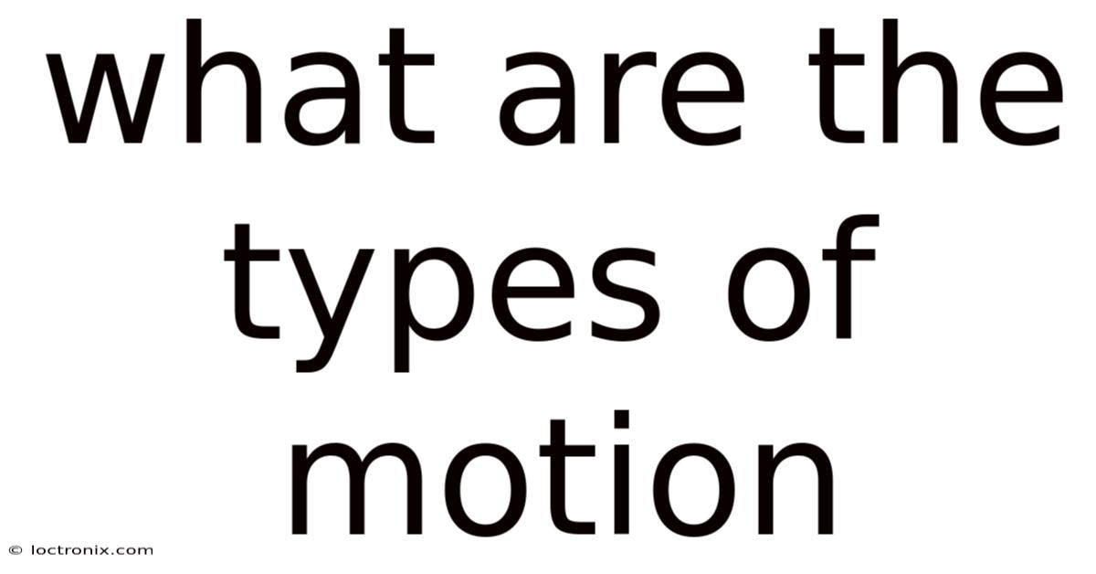 What Are The Types Of Motion