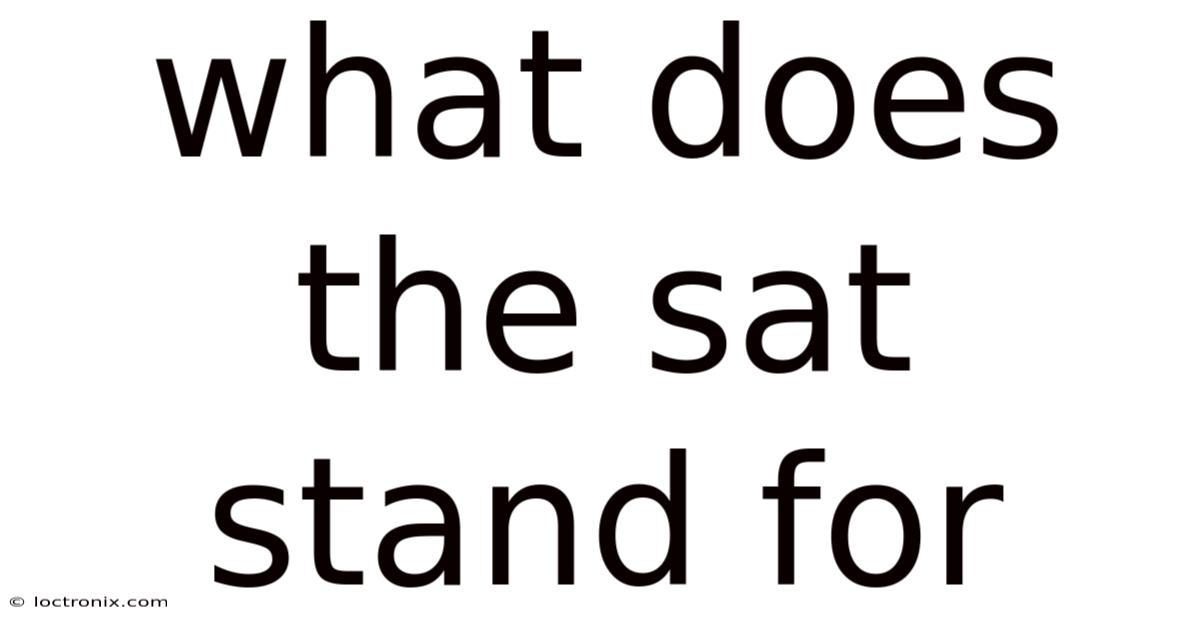 What Does The Sat Stand For