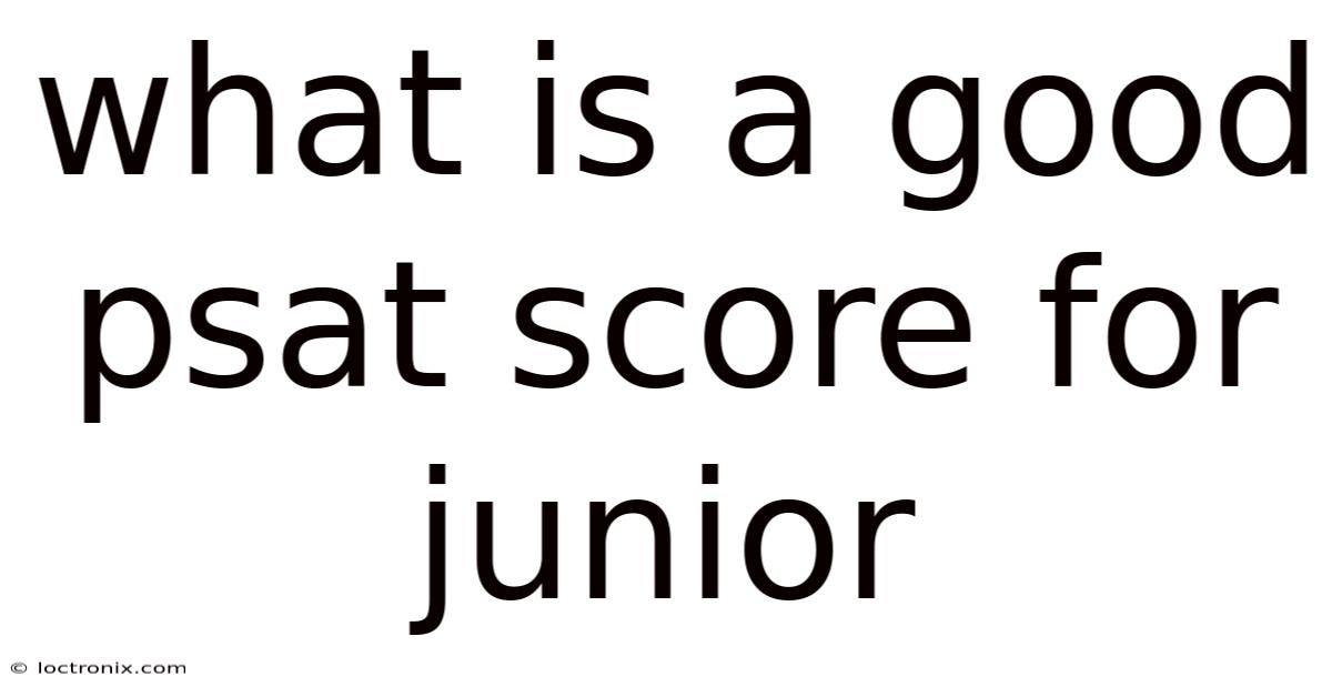 What Is A Good Psat Score For Junior