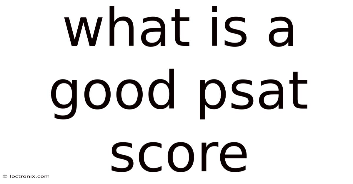 What Is A Good Psat Score