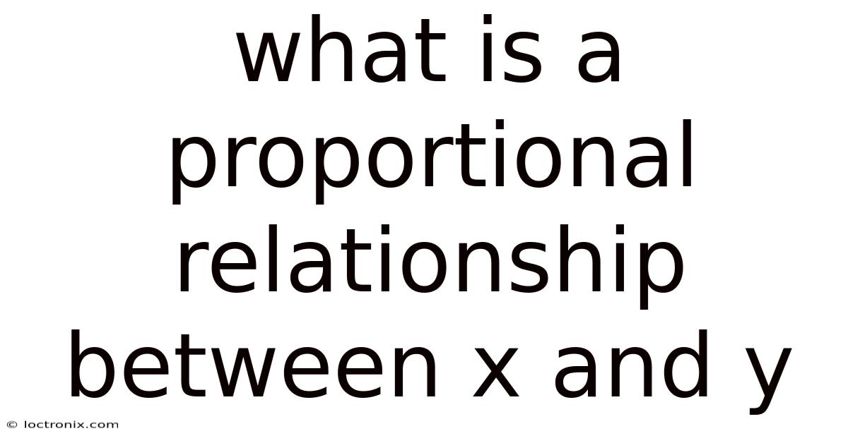 What Is A Proportional Relationship Between X And Y
