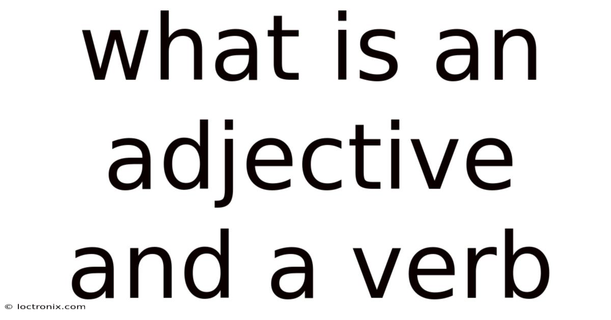 What Is An Adjective And A Verb