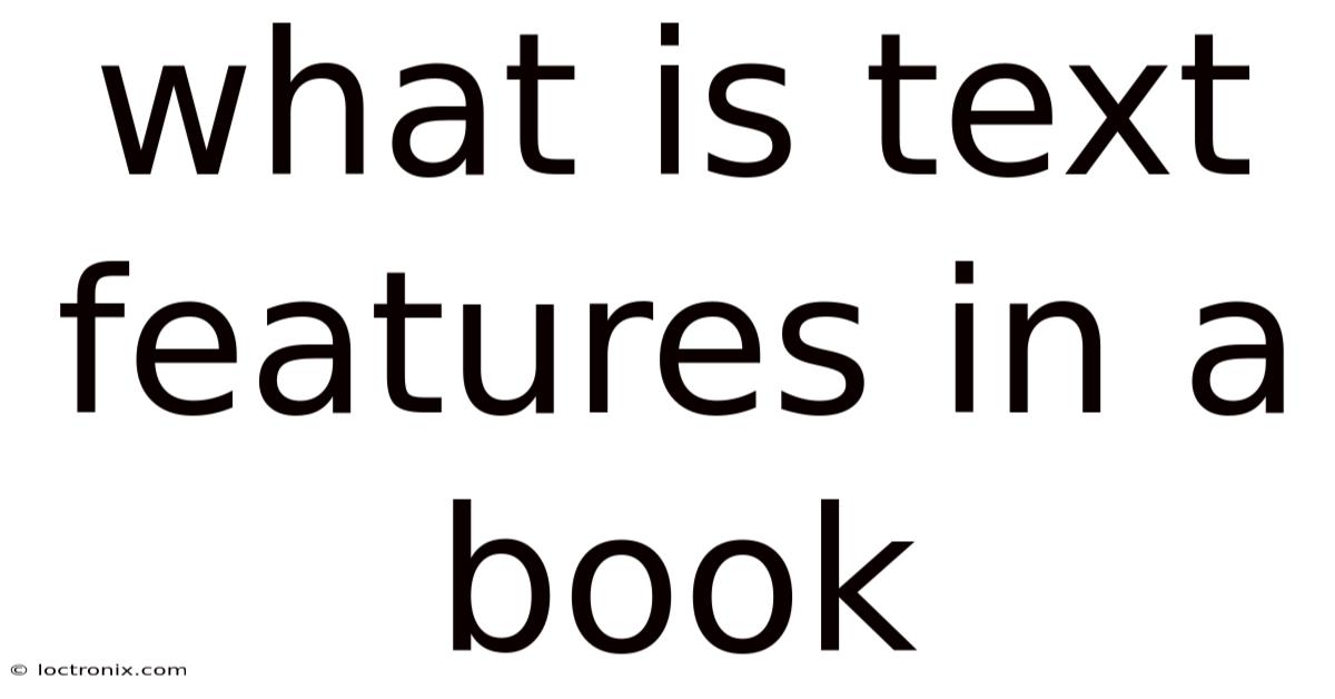 What Is Text Features In A Book