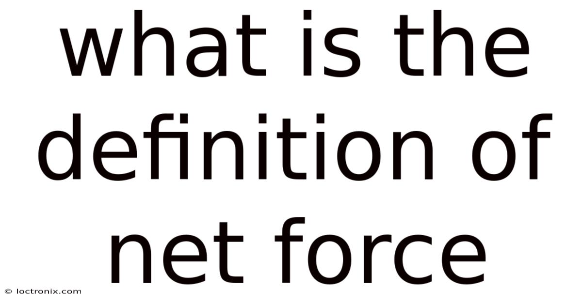What Is The Definition Of Net Force
