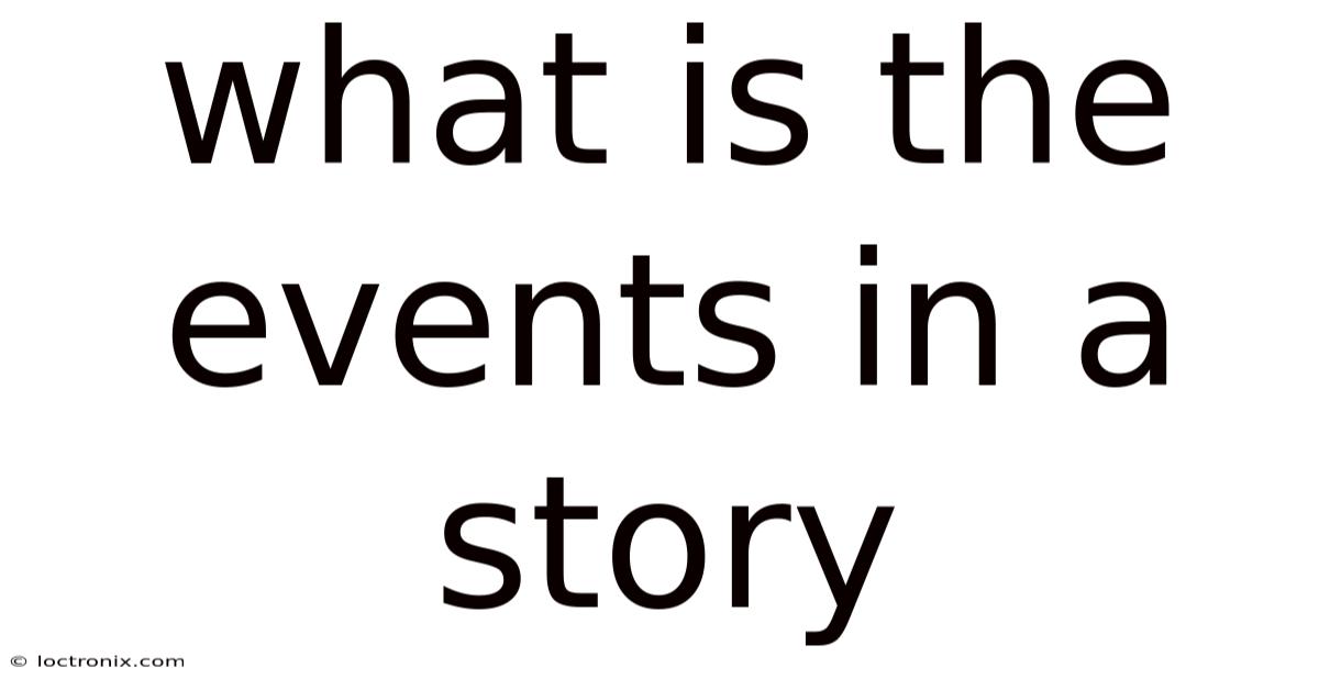 What Is The Events In A Story
