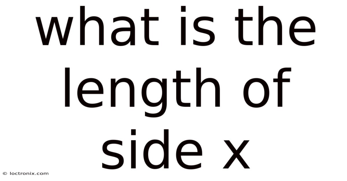 What Is The Length Of Side X