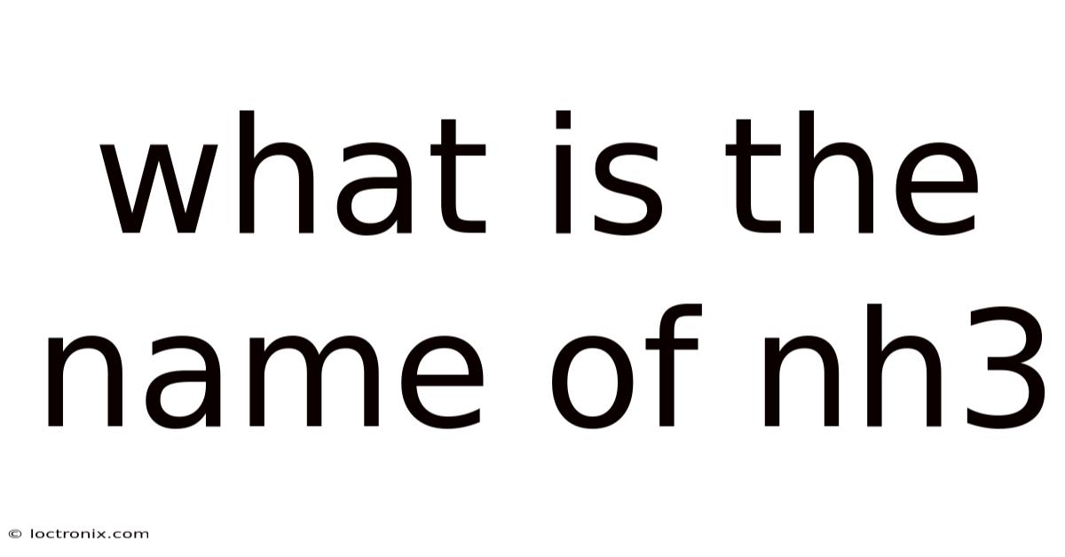 What Is The Name Of Nh3