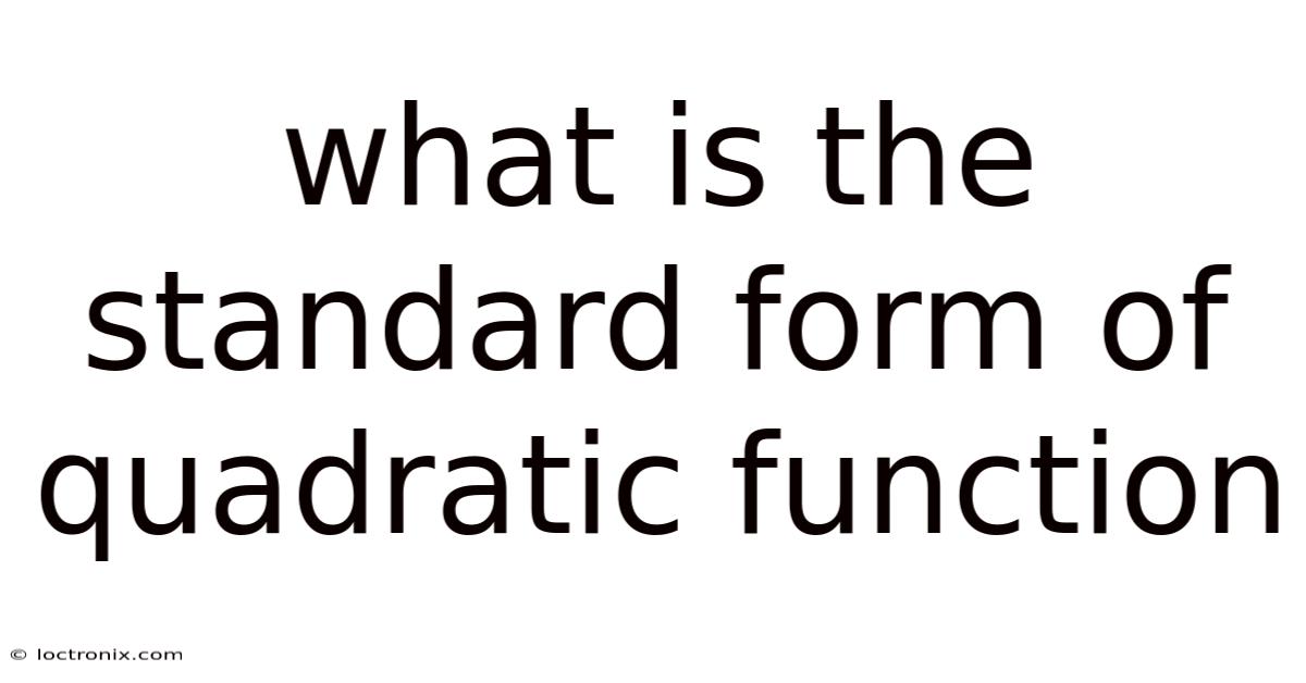 What Is The Standard Form Of Quadratic Function