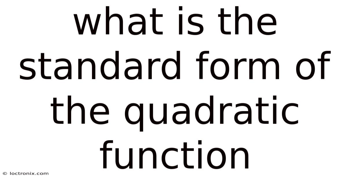 What Is The Standard Form Of The Quadratic Function