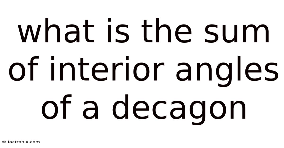 What Is The Sum Of Interior Angles Of A Decagon