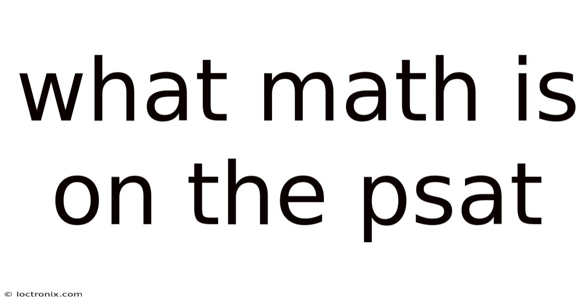 What Math Is On The Psat