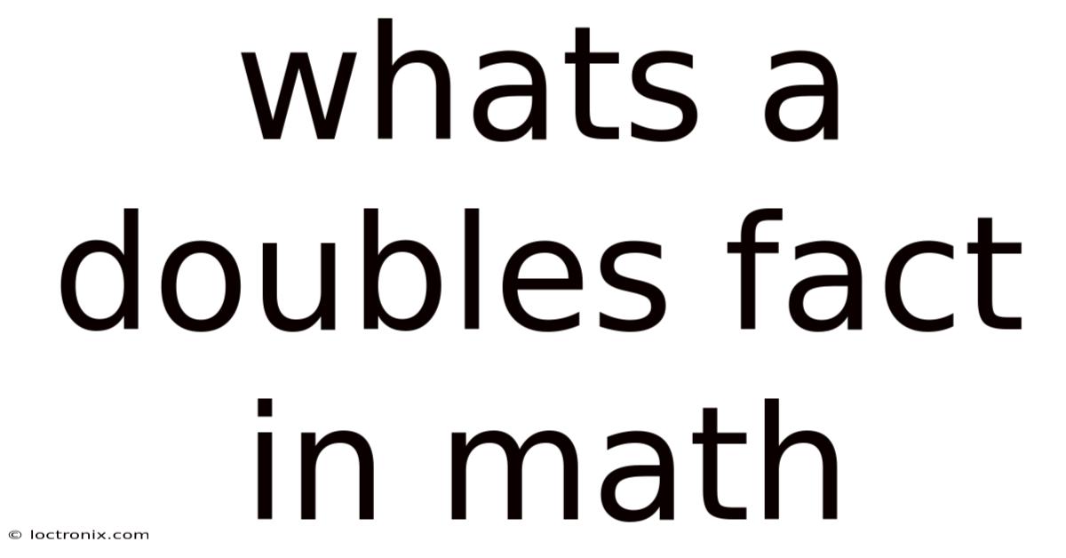 Whats A Doubles Fact In Math