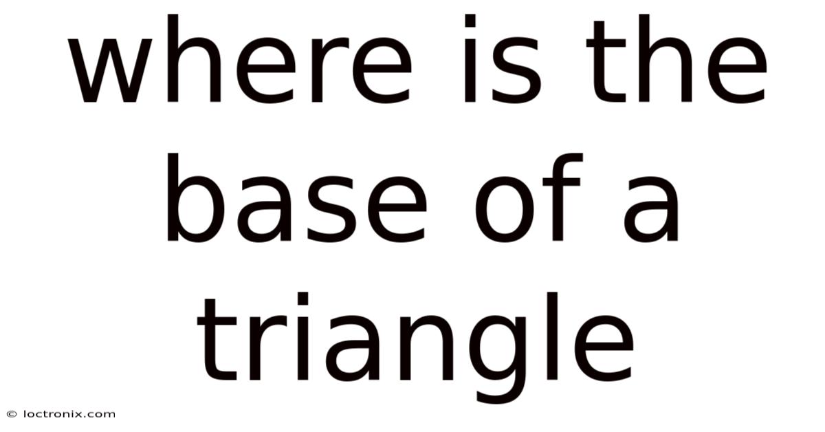 Where Is The Base Of A Triangle