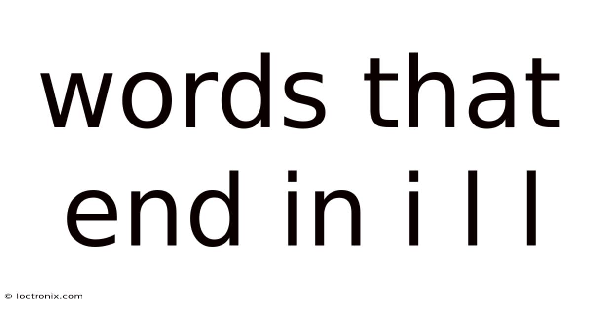 Words That End In I L L