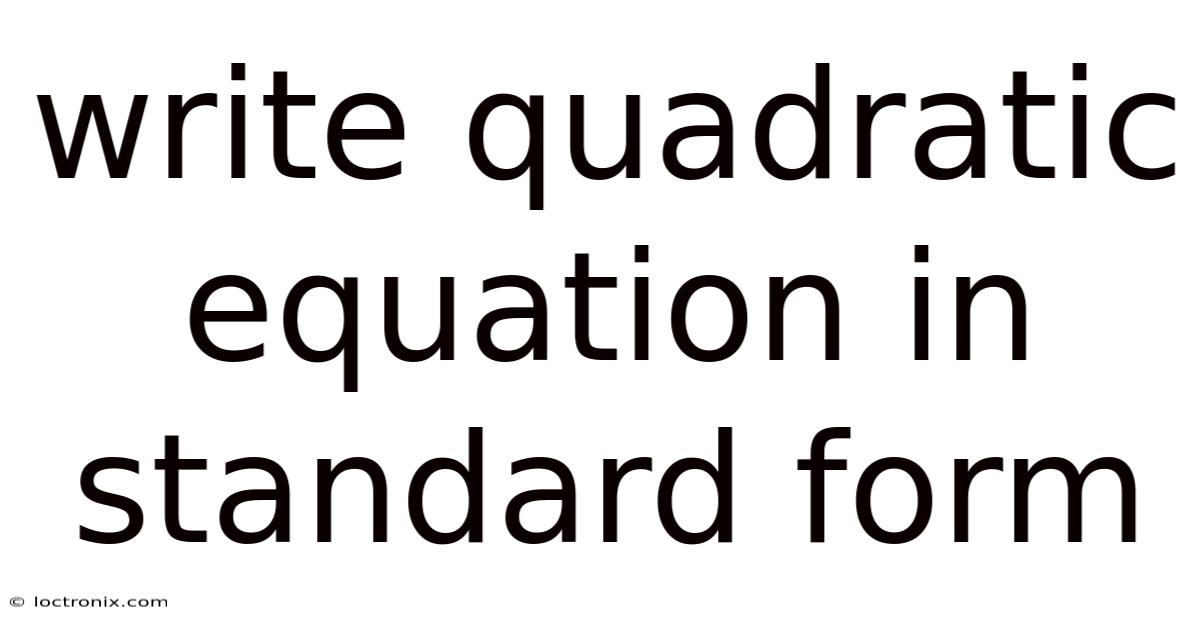 Write Quadratic Equation In Standard Form