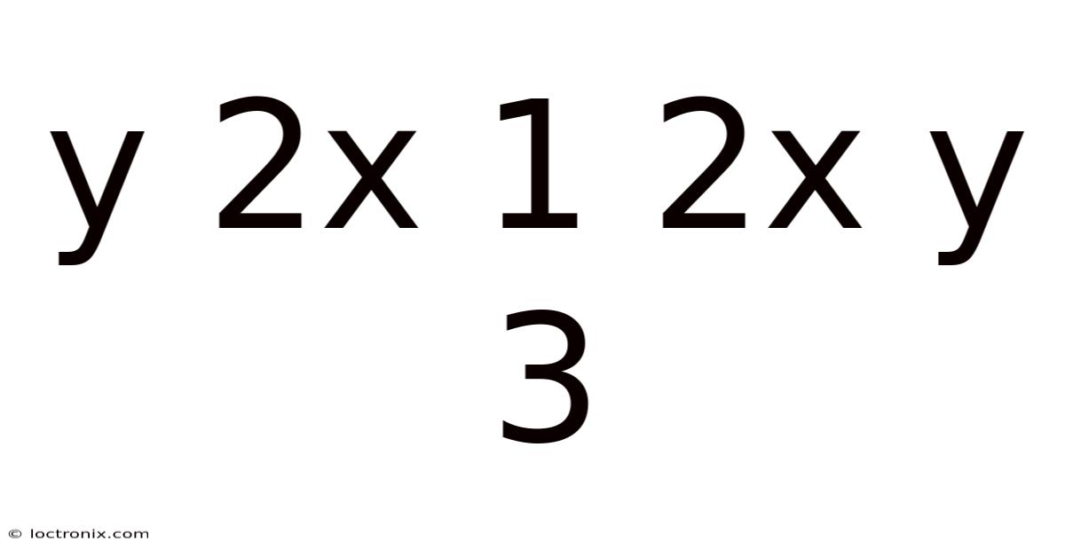 Y 2x 1 2x Y 3